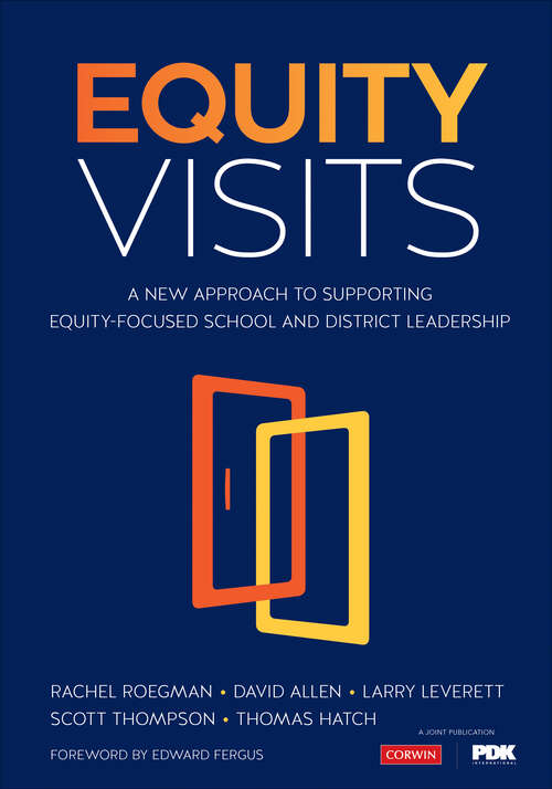 Book cover of Equity Visits: A New Approach to Supporting Equity-Focused School and District Leadership