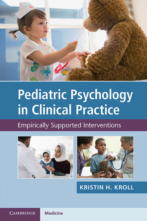 Book cover of Pediatric Psychology in Clinical Practice: Empirically Supported Interventions