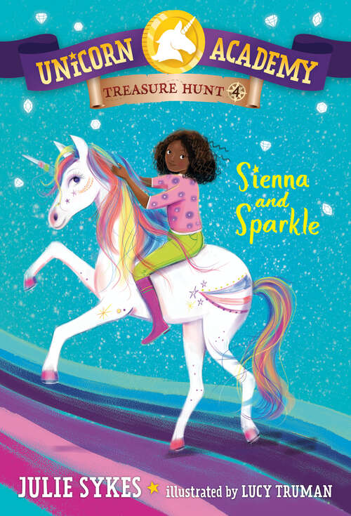 Book cover of Unicorn Academy Treasure Hunt #4: Sienna and Sparkle (Unicorn Academy Treasure Hunt #4)