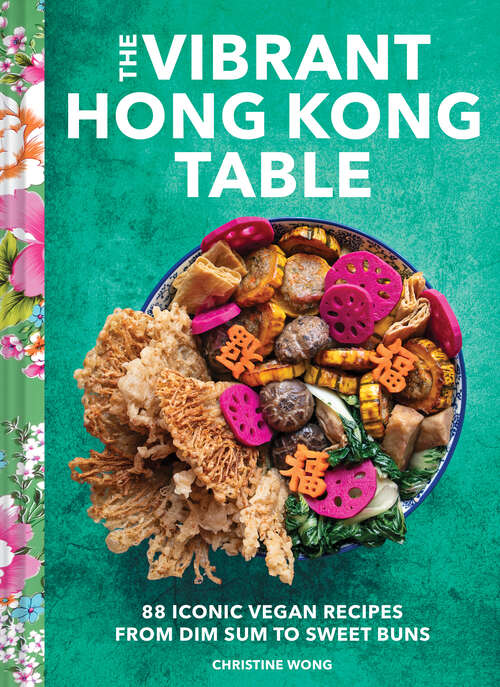 Book cover of The Vibrant Hong Kong Table