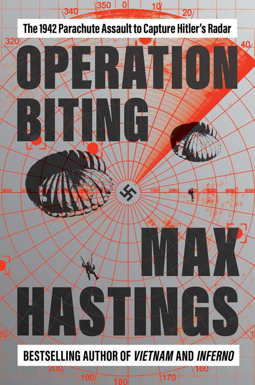 Book cover of Operation Biting: The 1942 Parachute Assault to Capture Hitler's Radar