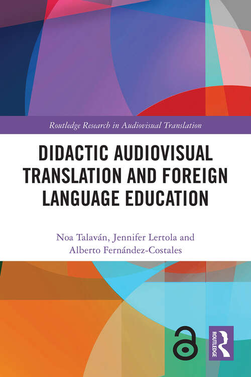 Book cover of Didactic Audiovisual Translation and Foreign Language Education (Routledge Research in Audiovisual Translation)