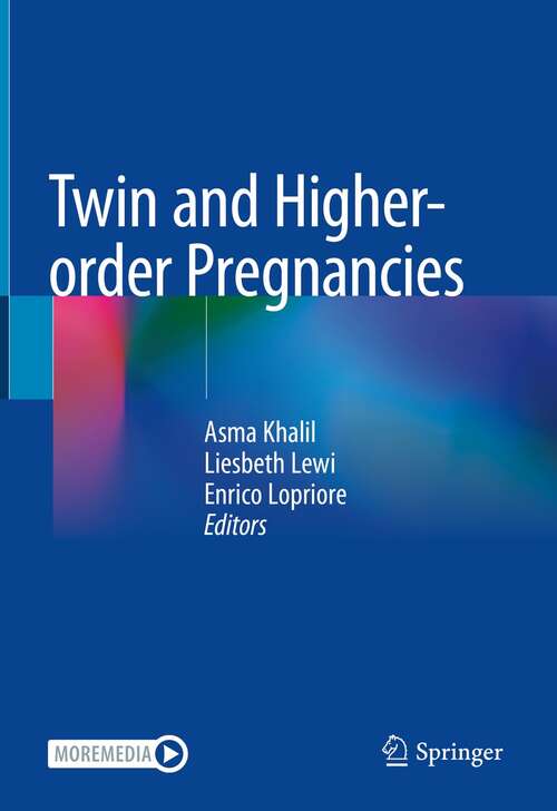 Book cover of Twin and Higher-order Pregnancies (1st ed. 2021)