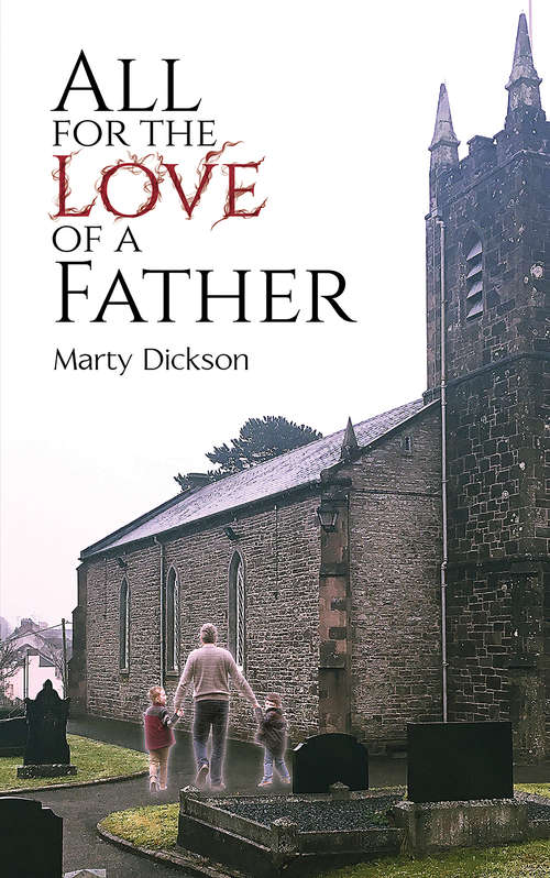 Book cover of All for the Love of a Father