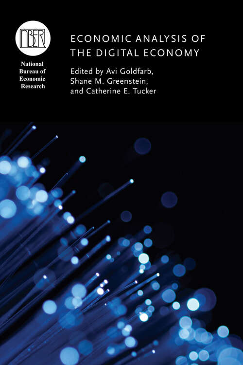 Book cover of Economic Analysis of the Digital Economy (National Bureau of Economic Research Conference Report)