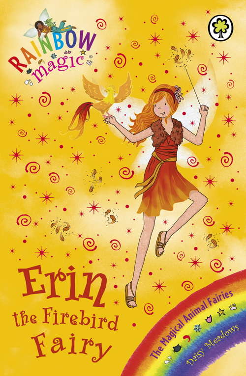 Book cover of Erin the Firebird Fairy: The Magical Animal Fairies Book 3 (Rainbow Magic #3)