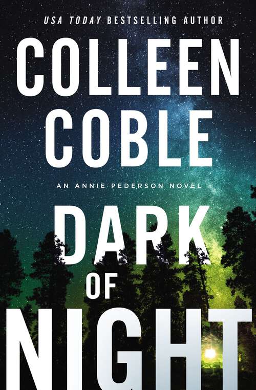 Book cover of Dark of Night (An Annie Pederson Novel #2)