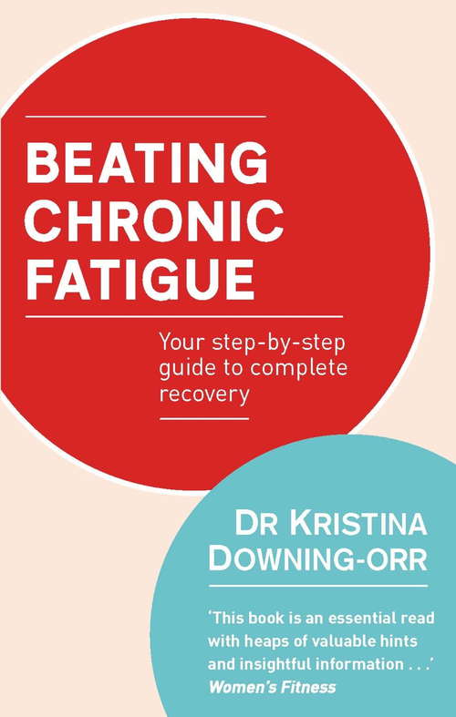 Book cover of Beating Chronic Fatigue: Your step-by-step guide to complete recovery