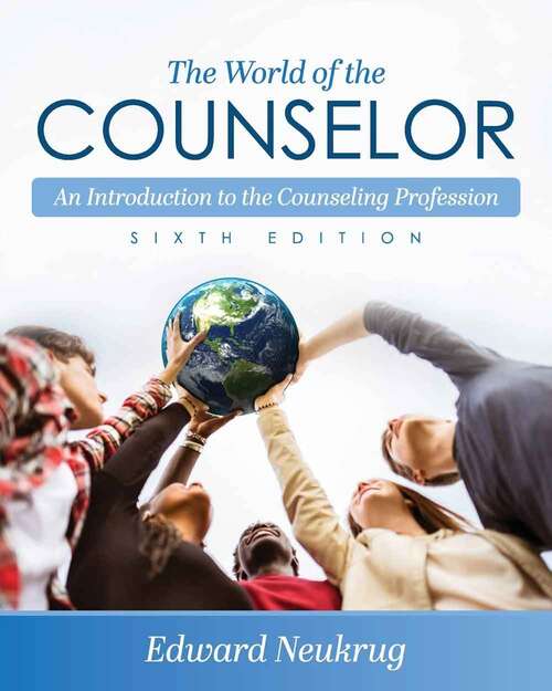 Book cover of The World Of The Counselor: An Introduction To The Counseling Profession (6)