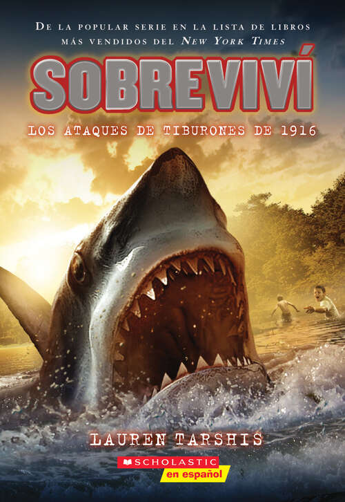 Book cover of Sobreviví los ataques de tiburones de 1916 (Graphix) (I Survived the Shark Attacks of 1916)
