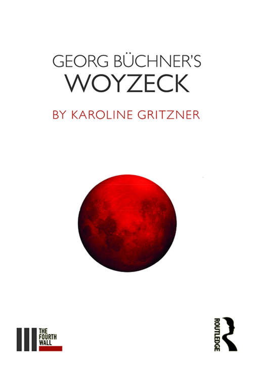 Book cover of Georg Büchner's Woyzeck (The Fourth Wall)