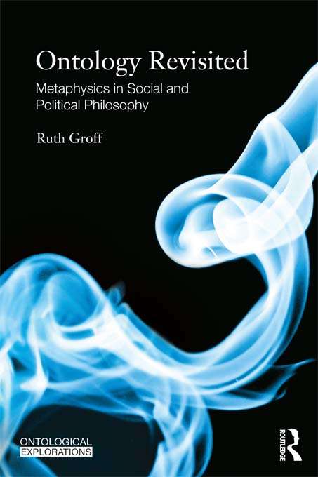 Book cover of Ontology Revisited: Metaphysics in Social and Political Philosophy