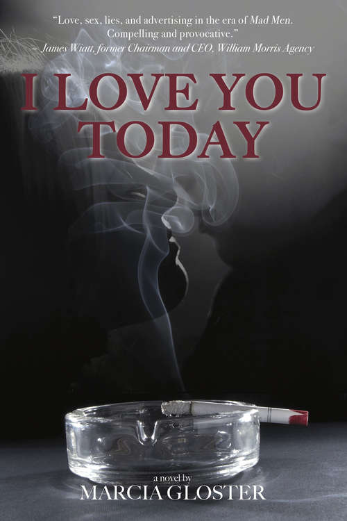 Book cover of I Love You Today: A Novel