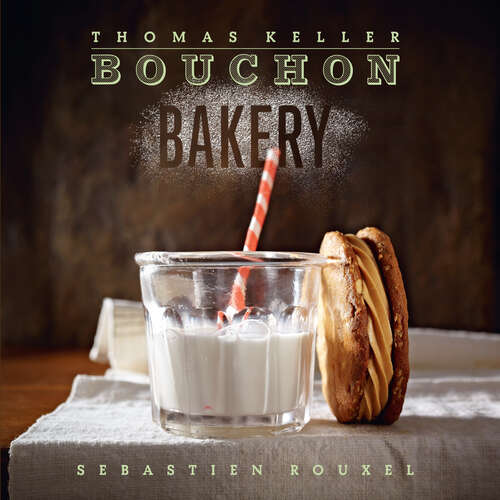 Book cover of Bouchon Bakery (The Thomas Keller Library)