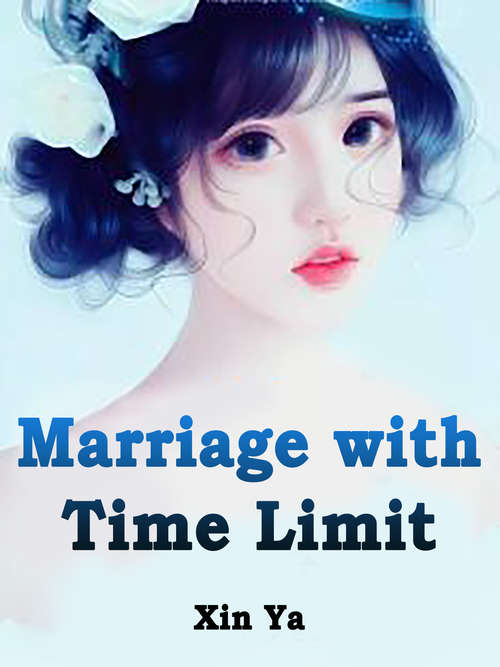 Book cover of Marriage with Time Limit: Volume 3 (Volume 3 #3)