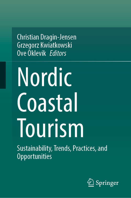 Book cover of Nordic Coastal Tourism: Sustainability, Trends, Practices, and Opportunities