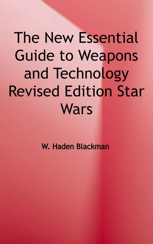 Book cover of The New Essential Guide to Weapons and Technology Revised Edition Star Wars