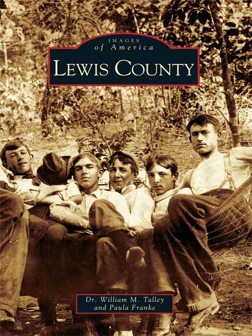 Book cover of Lewis County (Images of America)