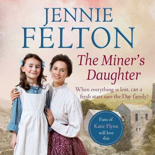 Book cover of The Miner's Daughter: The second dramatic and powerful saga in the beloved Families of Fairley Terrace series (The Families of Fairley Terrace #2)