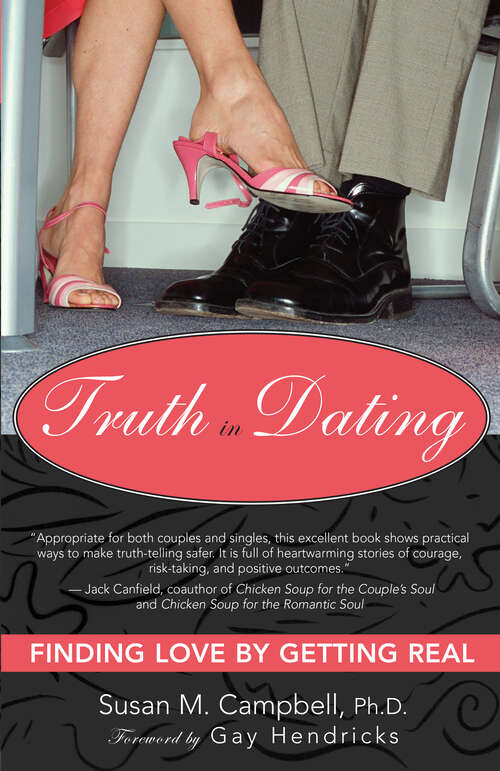 Book cover of Truth in Dating: Finding Love by Getting Real