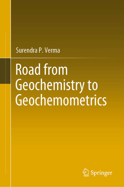 Book cover of Road from Geochemistry to Geochemometrics (1st ed. 2020)