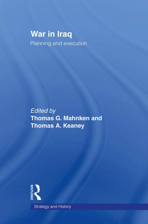 Book cover of War in Iraq: Planning and Execution (Strategy and History)