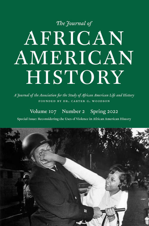 Book cover of The Journal of African American History, volume 107 number 2 (Spring 2022)