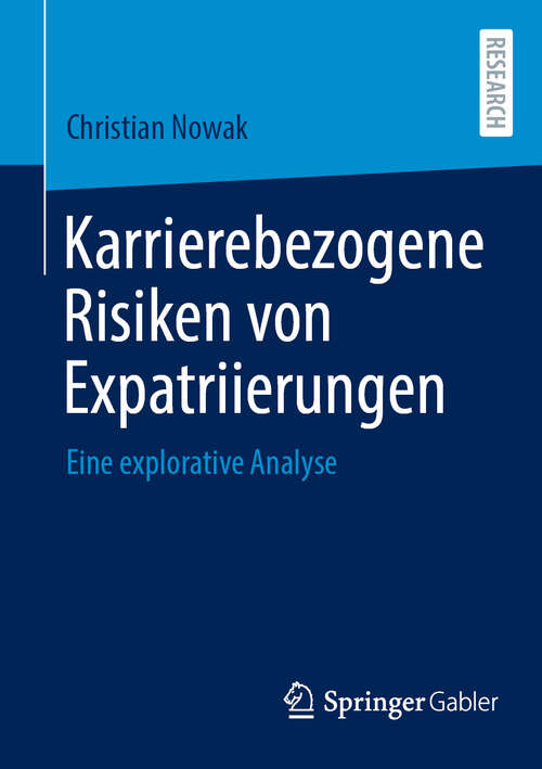 Book cover of Karrierebezogene Risiken von Expatriierungen: Eine explorative Analyse