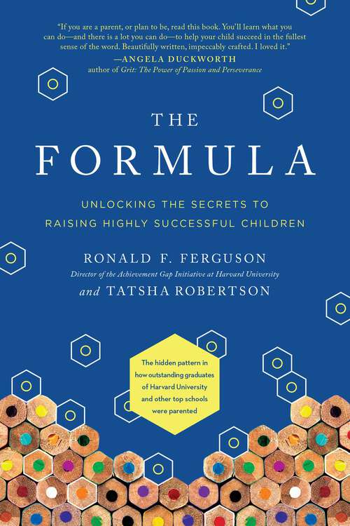 Book cover of The Formula: Unlocking the Secrets to Raising Highly Successful Children