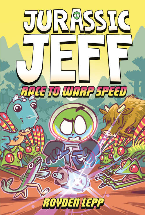 Book cover of Jurassic Jeff: (A Graphic Novel) (Jeff in the Jurassic #2)