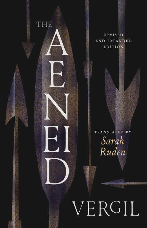 Book cover of The Aeneid: Translated By Shadi Bartsch (Revised and Expanded Edition) (The\focus Classical Library)