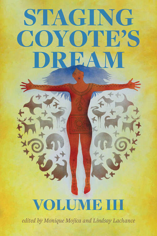 Book cover of Staging Coyote's Dream Volume 3