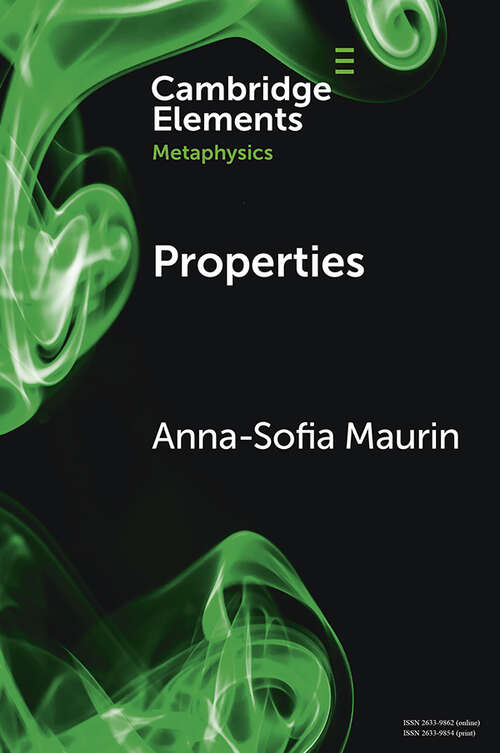 Book cover of Properties (Elements in Metaphysics)