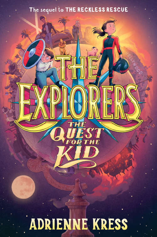 Book cover of The Explorers: The Quest for the Kid (The Explorers #3)