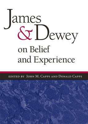 Book cover of James and Dewey on Belief and Experience