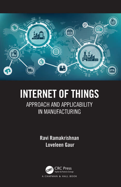 Book cover of Internet of Things: Approach and Applicability in Manufacturing
