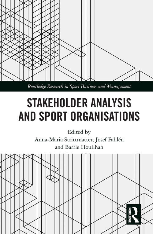 Book cover of Stakeholder Analysis and Sport Organisations (Routledge Research in Sport Business and Management)