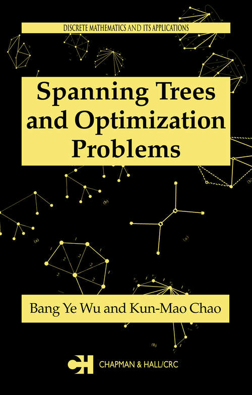 Book cover of Spanning Trees and Optimization Problems (1) (Discrete Mathematics and Its Applications)