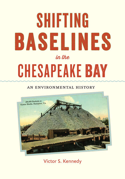 Book cover of Shifting Baselines in the Chesapeake Bay: An Environmental History