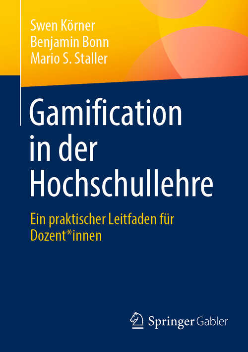 Book cover of Gamification in der Hochschullehre: Ein praktischer Leitfaden für Dozent*innen (2024)