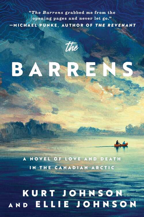 Book cover of The Barrens: A Novel of Love and Death in the Canadian Arctic