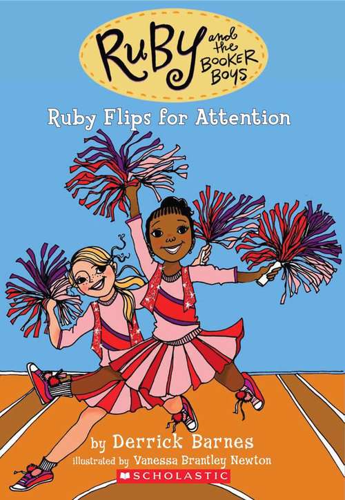 Book cover of Ruby Flips for Attention (Ruby and the Booker Boys)