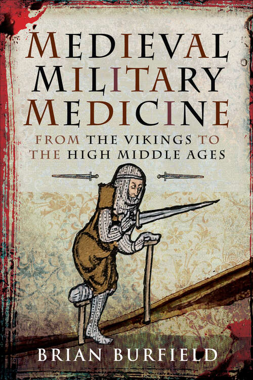 Book cover of Medieval Military Medicine: From the Vikings to the High Middle Ages