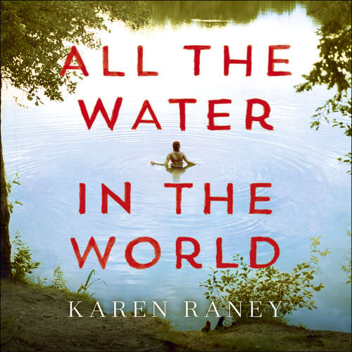 Book cover of All the Water in the World: Shortlisted for the COSTA First Novel Award