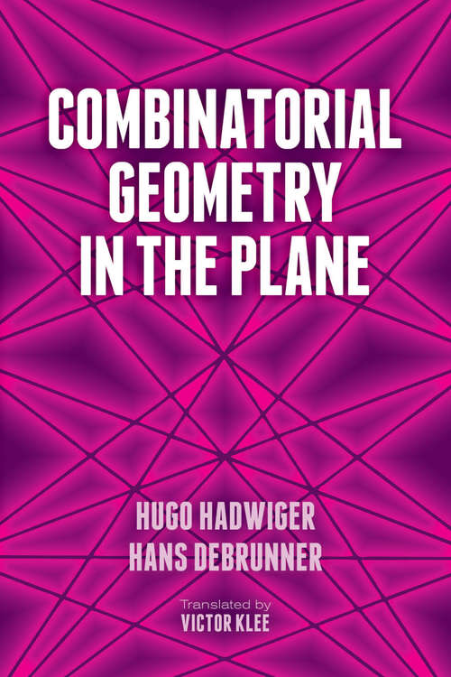 Book cover of Combinatorial Geometry in the Plane (Dover Books on Mathematics)