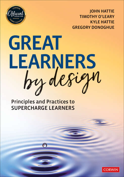 Book cover of Great Learners by Design: Principles and Practices to Supercharge Learners