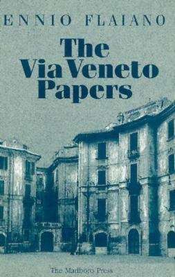 Book cover of The Via Veneto Papers: Translated from Italian by John Satriano