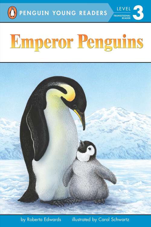 Book cover of Emperor Penguins (Penguin Young Readers, Level 3)
