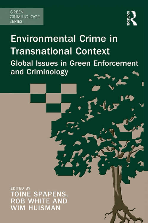 Book cover of Environmental Crime in Transnational Context: Global Issues in Green Enforcement and Criminology (Green Criminology)