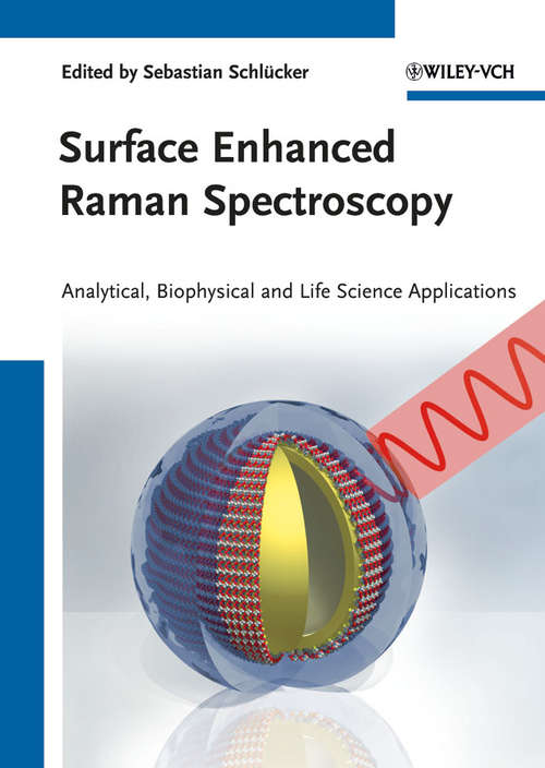 Book cover of Surface Enhanced Raman Spectroscopy: Analytical, Biophysical and Life Science Applications (4)